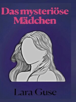 cover image of Das mysteriöse Mädchen